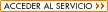 ACCEDER AL SERVICIO
